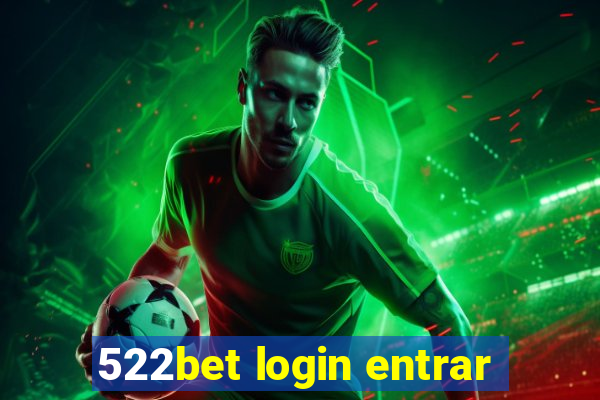 522bet login entrar